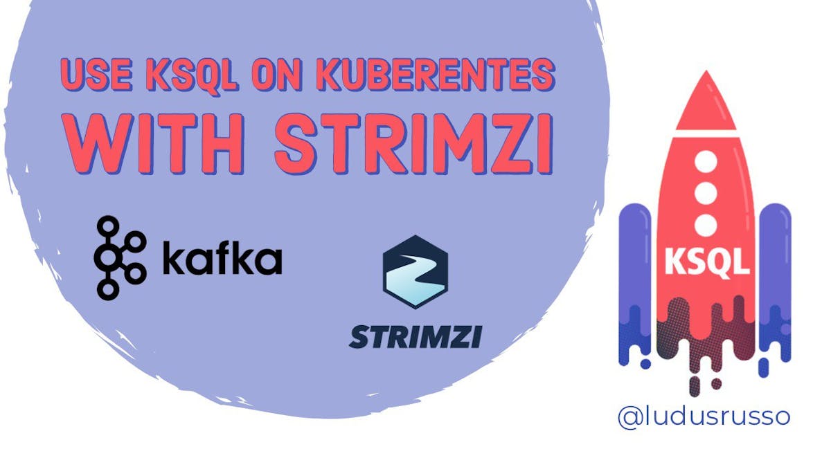 Use KSQL on kuberentes with Strimzi